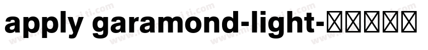 apply garamond-light字体转换